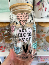 Load image into Gallery viewer, Best Mom Ever -  16oz Glass Can with UV DTF wrap
